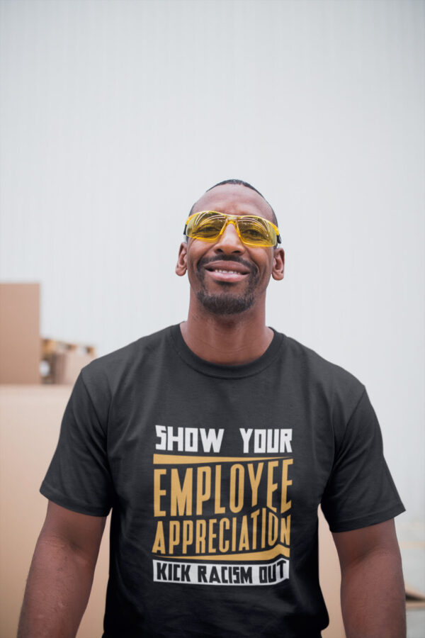 Quarantine Racism® Employee Appreciation Day T Shirt