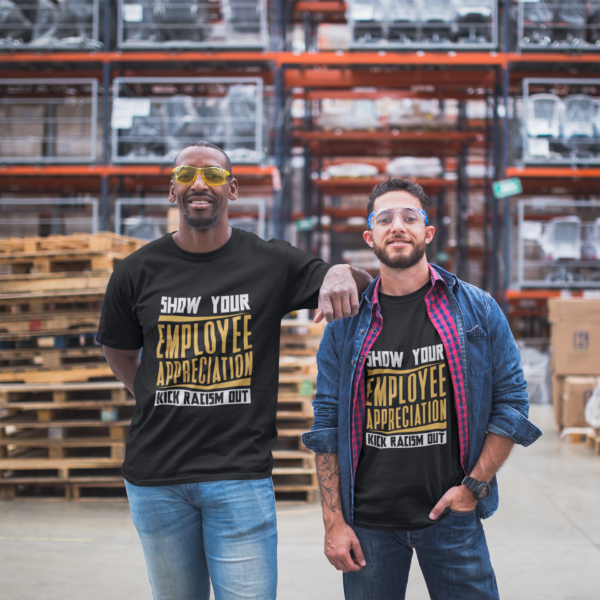 Quarantine Racism® Employee Appreciation Day T Shirt