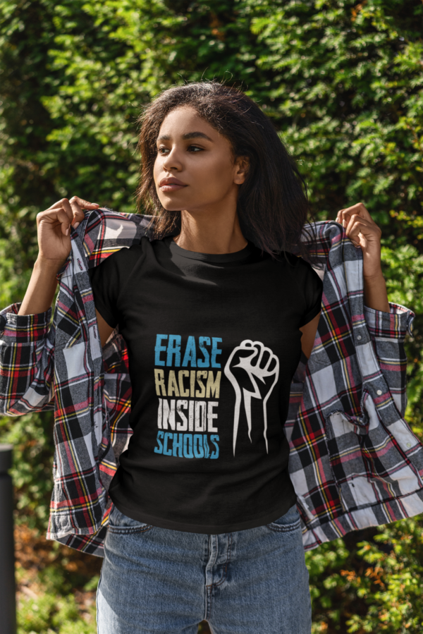 Quarantine Racism® Erase Racism in Schools T Shirt