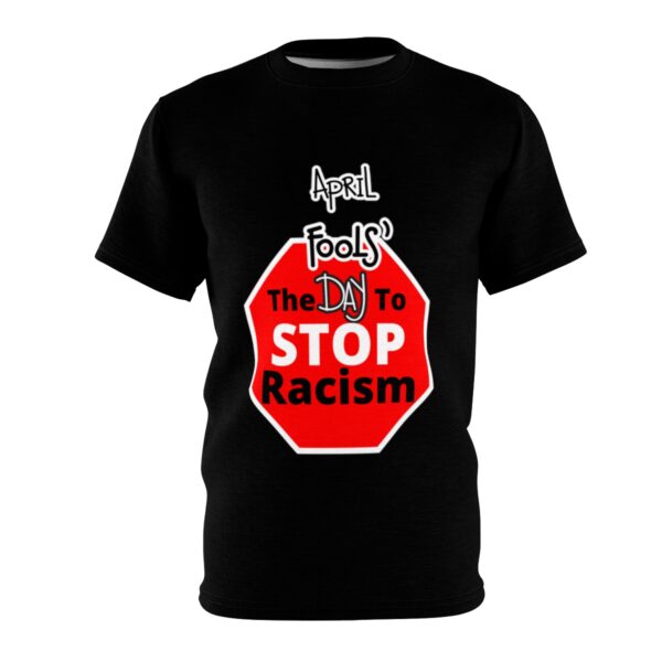 Quarantine Racism® April Fools Day T Shirt