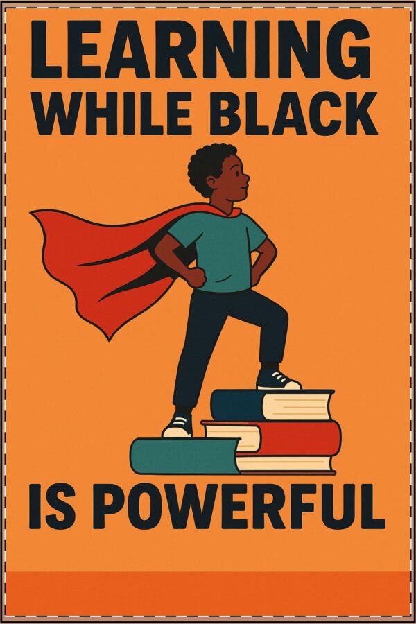 Learning While Black Male Poster (Classroom & Home Decor) - Image 3