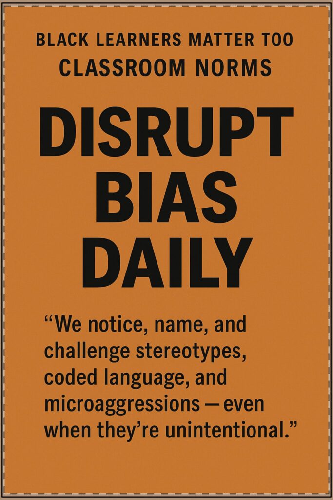 Disrupt Bias Daily Poster (Classroom & Home Decor)