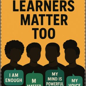 Black Leaners Matter Too Poster (Classroom & Home Decor)