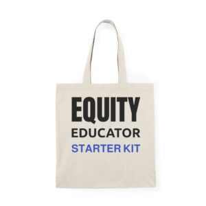 Equity Educator Tote Bag - Eco-Friendly Shopping Bag, Teacher Gift, Sustainable Tote, Classroom Supplies Bag, Education Awareness