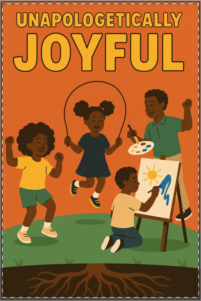 Unapologetically Joyful Poster (Classroom & Home Decor)