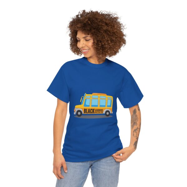 Black Learners Matter Too Bus Version Adult Unisex Tee - Image 6