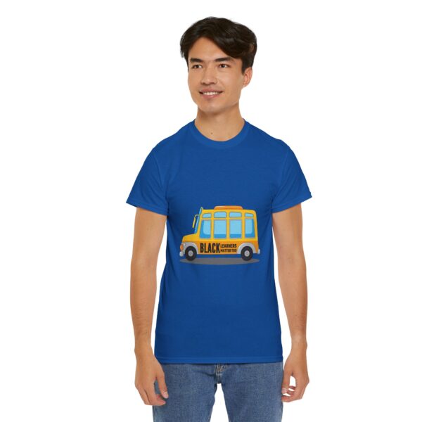 Black Learners Matter Too Bus Version Adult Unisex Tee - Image 13