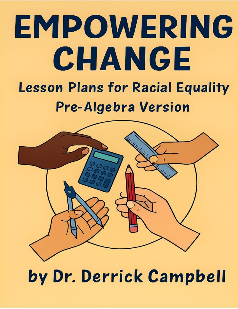 Empowering Change: Lesson Plans for Racial Equality Pre-Algebra Version